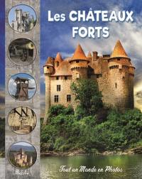 Les châteaux forts