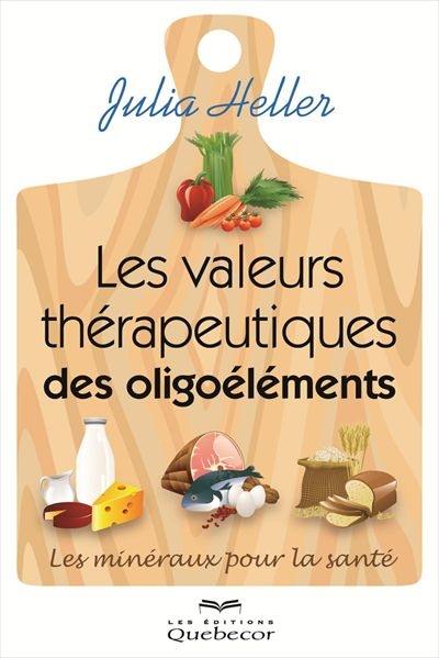 Les valeurs thérapeutiques des oligoéléments : les minéraux pour la santé