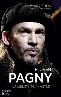 Florent Pagny : la liberté de chanter