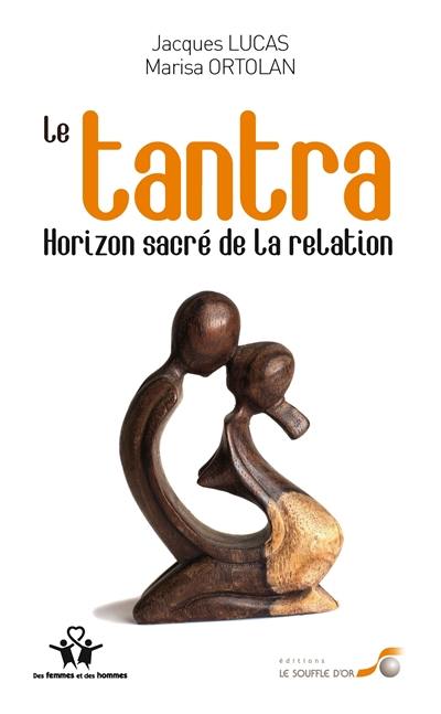 Le tantra : horizon sacré de la relation