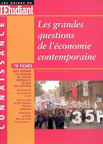 Les grandes questions de l'économie contemporaine : 70 fiches pour préparer les épreuves de culture générale et les QCM des concours