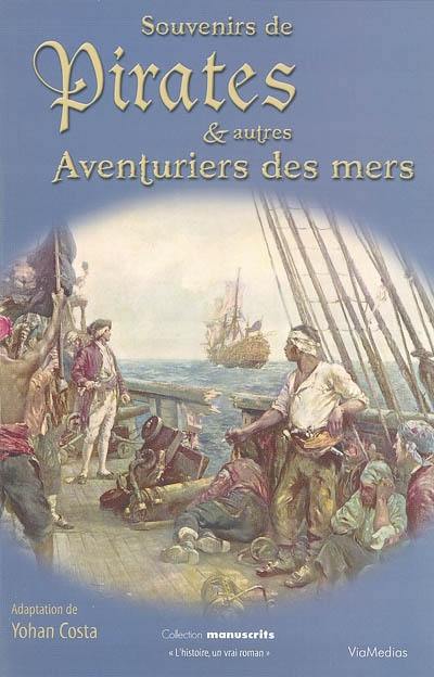 Souvenirs de pirates et autres aventuriers de mers