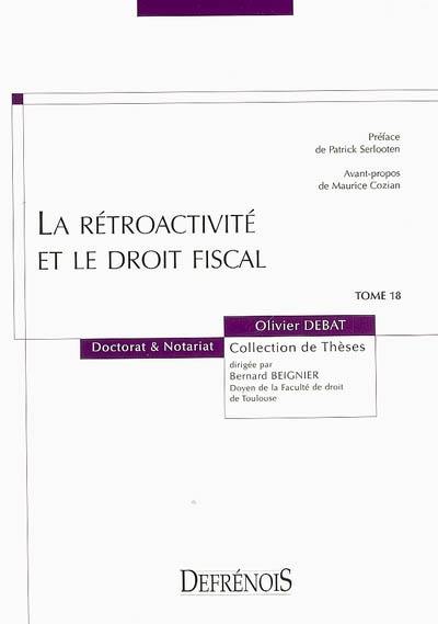 La rétroactivité et le droit fiscal