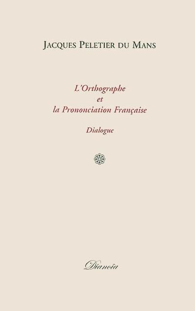 L'orthographe et prononciation française : dialogue