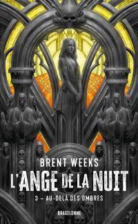 L'ange de la nuit. Vol. 3. Au-delà des ombres