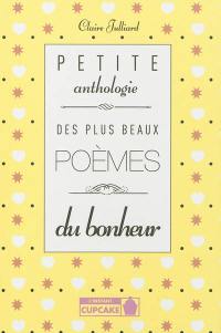 Petite anthologie des plus beaux poèmes du bonheur