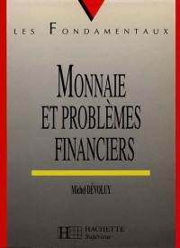 Monnaie et problèmes financiers