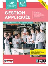 Gestion appliquée : CAP commercialisation et services en hôtel, café, restaurant, CAP cuisine : nouveau référentiel