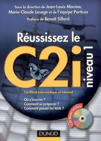 Réussissez le C2i niveau 1 : certificat informatique et Internet