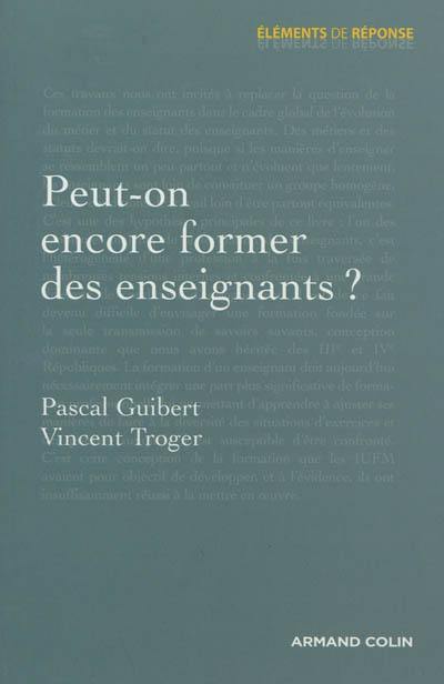 Peut-on encore former des enseignants ?