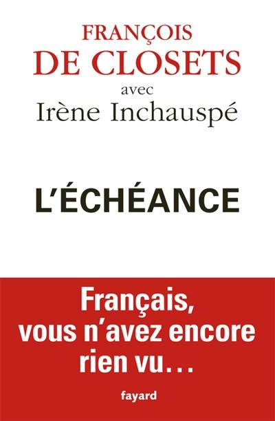 L'échéance : Français vous n'avez encore rien vu...