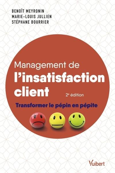 Management de l'insatisfaction client : transformer le pépin en pépite