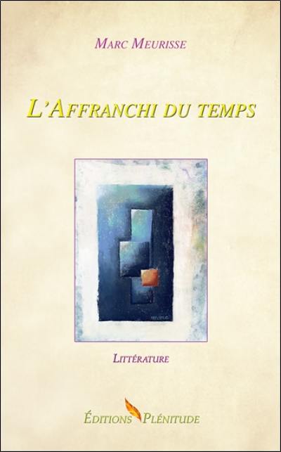 L'affranchi du temps