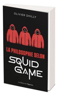 La philosophie selon Squid game