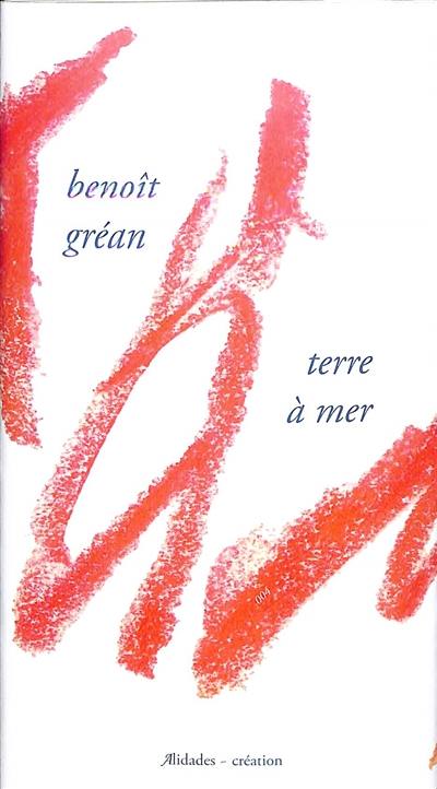 Terre à mer : Blieux II