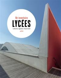 Lycées : liberté, égalité, fraternité