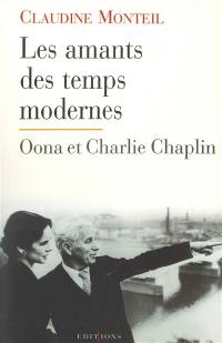 Les amants des temps modernes : Oona et Charlie Chaplin