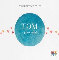 Tom e galon piket