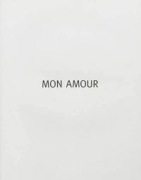 Mon amour : vingt images