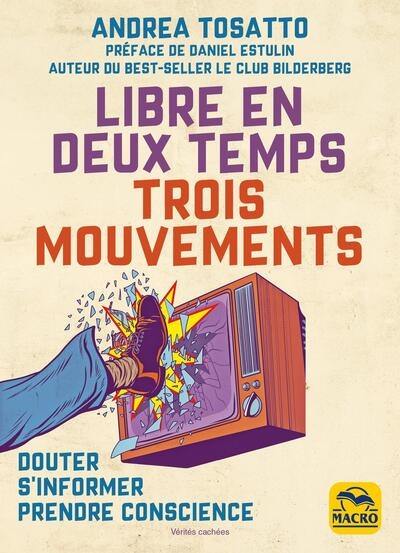 Libre en deux temps trois mouvements : douter, s'informer, prendre conscience