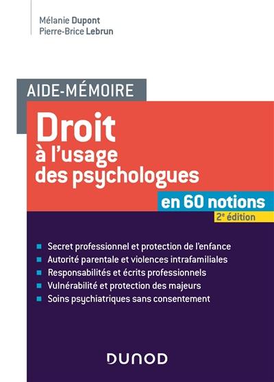 Droit à l'usage des psychologues : en 60 notions