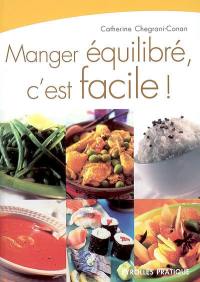 Manger équilibré, c'est facile !