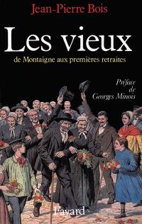 Les Vieux : de Montaigne aux premières retraites