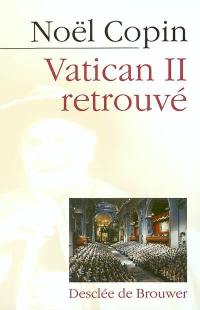 Vatican II retrouvé