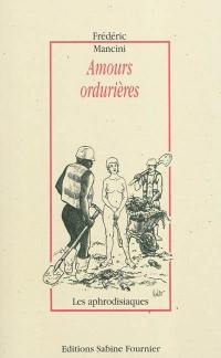 Amours ordurières