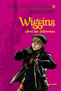 Wiggins. Wiggins chez les Johnnies