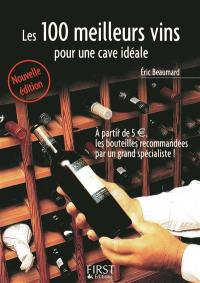 Les 100 meilleurs vins pour une cave idéale