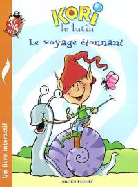 Kori le lutin. Vol. 2003. Le voyage étonnant