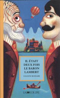 Il était deux fois le baron Lambert