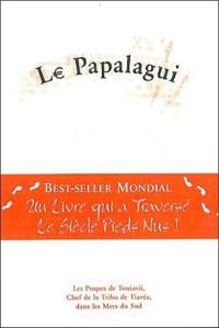 Le Papalagui : les propos de Touiavii, chef de la tribu de Tiavéa, dans les mers du Sud