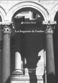 Les forgerons de l'ombre