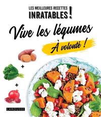 Vive les légumes à volonté !