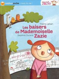 Mademoiselle Zazie. Les baisers de mademoiselle Zazie