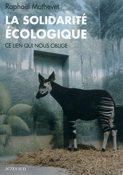 La solidarité écologique : ce lien qui nous oblige