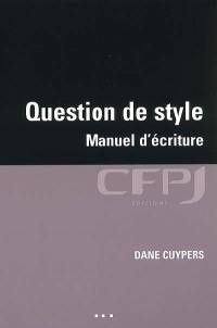 Question de style : manuel d'écriture