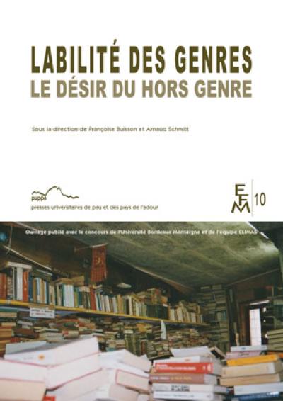 Labilité des genres : le désir du hors genre