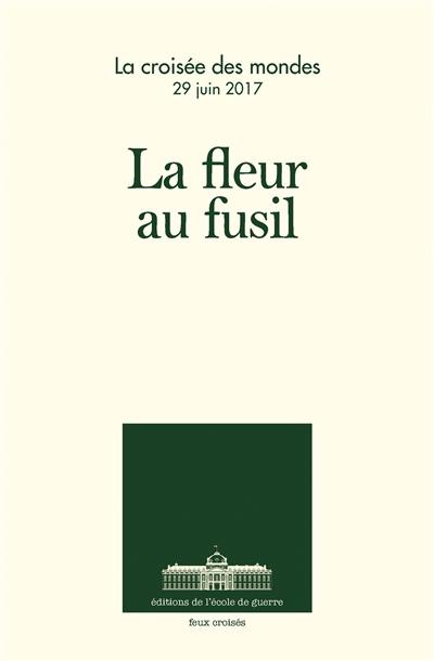 La fleur au fusil