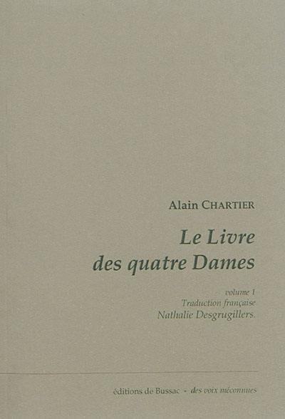 Le livre des quatre dames. Vol. 1