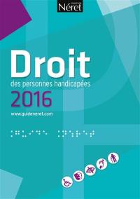 Droit des personnes handicapées : 2016