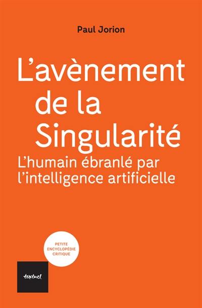 L'avènement de la singularité : l'humain ébranlé par l'intelligence artificielle