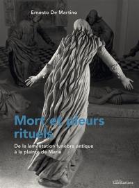 Mort et pleurs rituels : de la lamentation funèbre antique à la plainte de Marie