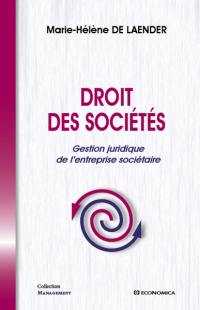 Droit des sociétés : gestion juridique de l'entreprise sociétaire