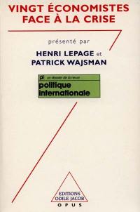 Vingt économistes face à la crise : un dossier de la revue Politique internationale