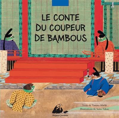 Le conte du coupeur de bambous