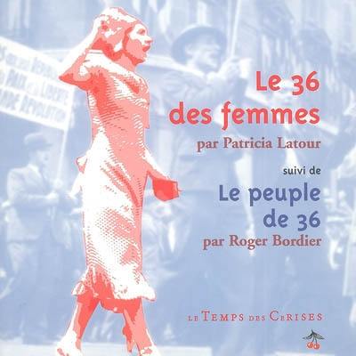 Le 36 des femmes. Le peuple de 36