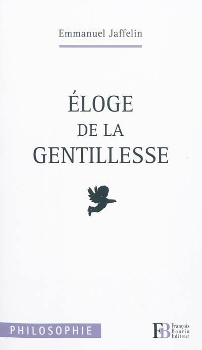 Eloge de la gentillesse